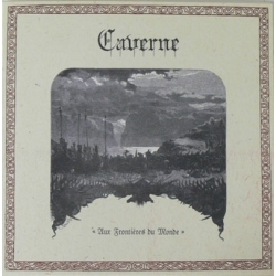 CAVERNE "Aux Frontières du Monde" CD